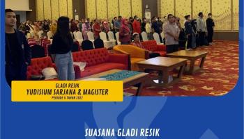 Prosesi Gladi Resik Yudisium Sarjana dan Magister Periode II Tahun 2022 Tanpa Kendala